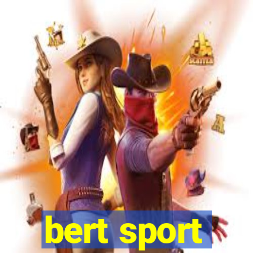 bert sport